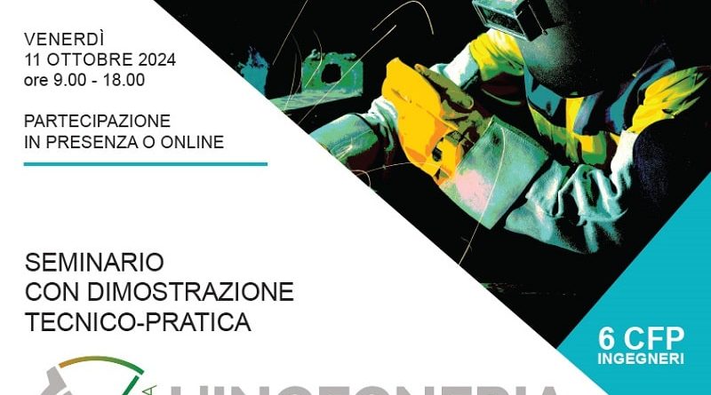 L’ingegneria incontra la saldatura attraverso un seminario con dimostrazione tecnico-pratica